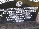 Wilfred HERBST,
son brother,
died 12 June 1990 aged 65 years;
Tarampa Apostolic cemetery, Esk Shire