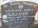 Leonard Percy BAUER,
died 12 May 1984 aged 63 years;
Tarampa Apostolic cemetery, Esk Shire