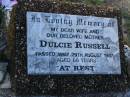Dulcie RUSSELL,
wife mother,
died 29 Aug 1987 aged 66 years;
Tea Gardens cemetery, Great Lakes, New South Wales