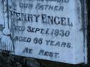 Mary May ENGEL,
mother,
died 26 Oct 1956 aged 89 years;
Henry ENGEL,
husband father,
died 1 Sept 1930 aged 66 years;
Tea Gardens cemetery, Great Lakes, New South Wales