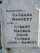 Magnus STEVEN,
died 28 April 1918 aged 79 years;
daughters Barbara, Margery;
sons Robert, Magnes David, Thomas, John, Samuel;
Robertina,
wife,
died 26 Oct 1937 aged 95 years 6 months;
Tiaro cemetery, Fraser Coast Region