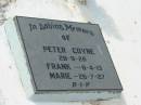 Peter COYNE,
died 28-9-28;
Frank,
died 8-4-13;
Marie,
died 26-7-27;
Tiaro cemetery, Fraser Coast Region