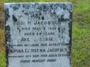 Boi H. JACOBSEN,
died 6 May 1925 aged 69 years;
Ane JACOBSEN,
died 14 June 1935 aged 77 years;
Sophia Christina JACOBSEN,
died 11 Sept 1963 aged 73 years;
Tiaro cemetery, Fraser Coast Region