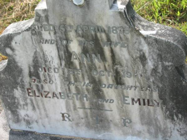 Frederick SMITH,  | died 5 April 1875;  | Ann,  | wife,  | died 3 Oct 1921;  | Elizabeth,  | daughter;  | Emily,  | daughter;  | Tiaro cemetery, Fraser Coast Region  | 