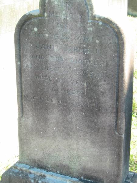 my dear wife  | Jane JOHNSON  | and our mother  | who died 5th Oct 1922  | aged 70 years  | at rest  | also their granddaughter  |   | Brisbane General Cemetery (Toowong)  | 