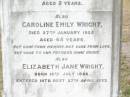 J. Edwin WRIGHT,
died 1 April 1883 aged 18 years;
Florance A. WRIGHT,
died 22 Feb 1878 aged 2 years;
Caroline Emily WRIGHT,
died 27 Jan 1925 aged 45 years;
Elizabeth Jane WRIGHT,
born 10 July 1866 died 27 April 1933;
Upper Caboolture Uniting (Methodist) cemetery, Caboolture Shire