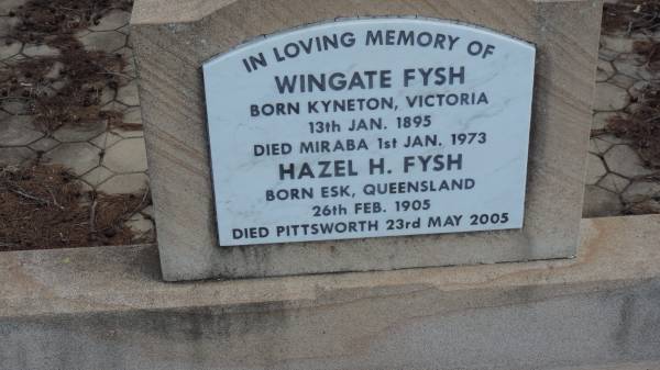 William Hardie FYSH  | b 24 Nov 1861 in Hobart Tasmania  | d: 12 Jul 1942 at Tummavil  |   | Agnes Mary FYSH  | b: 28 Sep 1859, Murdeduke, Winchelsea, Victoria  | d: 3 Jan 1948 at Tummavil  |   | Wingate FYSH  | b: 13 Jan 1895, Kyneton Victoria  | d: 1 Jan 1973 at Miraba  |   | Hazel H FYSH  | b: 26 Feb 1905, Esk, Queensland  | d: 23 May 2005, Pittsworth  |   | Yandilla All Saints Anglican Church with Cemetery  |   | 