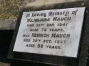Wilhelmina MAUCH,
died 30 Sept 1941 aged 76 years;
Henrich MAUCH,
died 30 Oct 1937 aged 80 years;
Yangan Anglican Cemetery, Warwick Shire