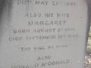
John MCDONALD,
born 16 April 1806
died 25 May 1886;
Margaret,
wife,
born 3 Aug 1814
died 10 Sept 1885;
Donald MCDONALD,
born 12 Nov 1843
died 1 July 1910;
Yangan Presbyterian Cemetery, Warwick Shire

